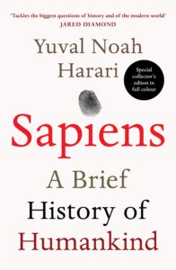 Sapiens – A Brief History of Humankind: Yuval Noah Harari