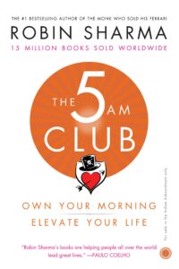 The 5 AM Club : Robin Sharma