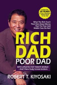 Rich Dad, Poor Dad: Robert T. Kiyosaki