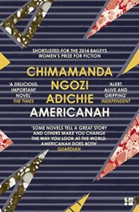 Americanah: Chimamanda Ngozi Adichie