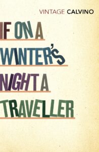 If on a Winter’s Night a Traveler: Italo Calvino
